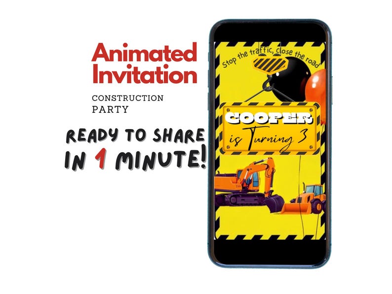 May include: A digital invitation for a construction themed birthday party. The invitation features a yellow background with black and yellow stripes. The text "Stop the traffic, close the road" is at the top of the invitation. A cartoon construction crane is in the middle of the invitation with the text "Cooper is turning 3".