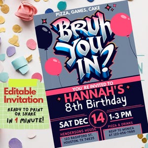 BRUH YOU IN? Convite de aniversário | Modelo editável do Canva para qualquer idade | Convite divertido, estiloso e inesquecível | Cartão de convite de aniversário Bruh Girl