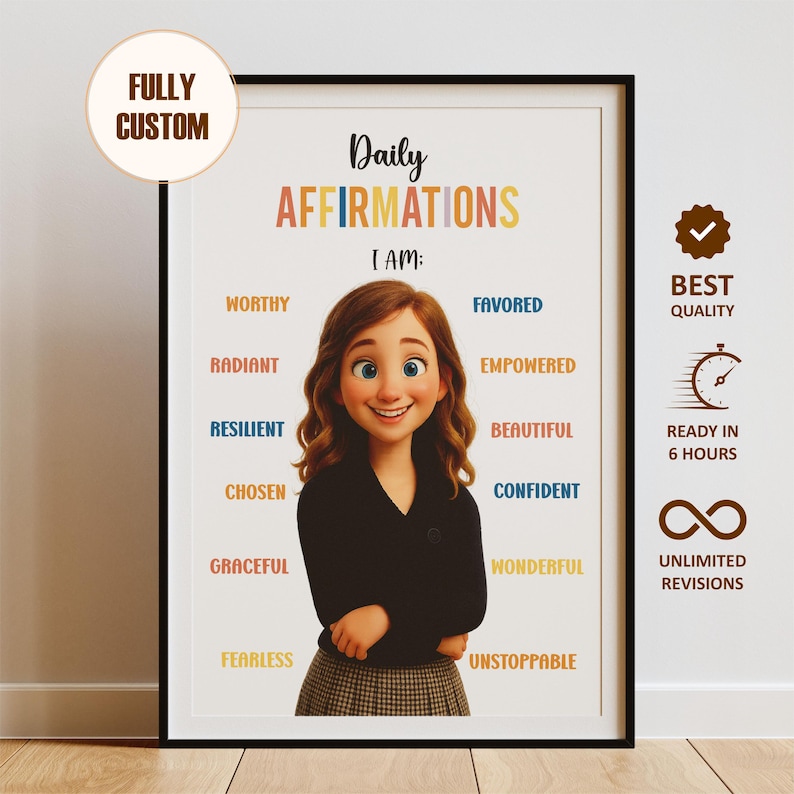 Pu&ograve; includere: Una stampa incorniciata con le parole "Daily Affirmations" e "I AM:" sopra un'illustrazione di un cartone animato di una persona sorridente. Le affermazioni includono "Favorito", "Empowered" e "Beautiful".