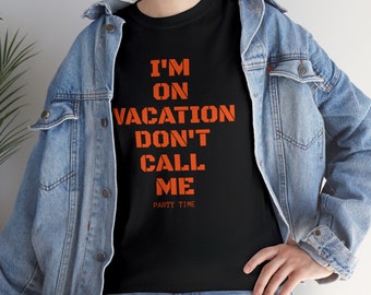 Vacation Mode T-Shirt: Funny Travel Tee, Comical Holiday Shirt