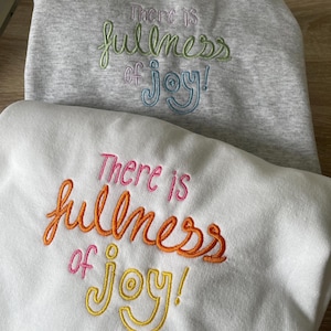 Fullness of Joy Christian Crewneck | Embroidered Christian Sweatshirt