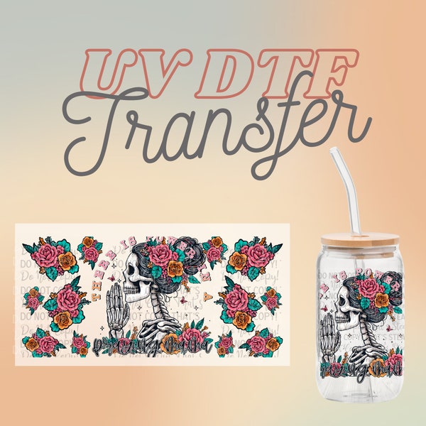 UV DTF Transfer Praying Mama, Vibrant skeleton and roses Cup wrap Uv dtf Transfers, Vibrant High Quality Uv Dtf film 16 oz glass wrap, Cup