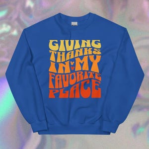 Sudadera de cuello redondo con eslogan de Acción de Gracias: &quot;Dando gracias en mi lugar favorito&quot; - Sudadera de cuello redondo de Disney World para Acción de Gracias