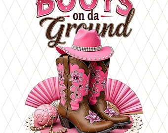 Boots On Da Ground SVG PNG, Pink Cowgirl Boots Clipart, Western Sublimation Design, DTF Transfer, Rodeo Shirt Art, Black Girl Western