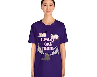 Crazy Cat Mom Short Sleeve Tee, Cat Mom T Shirt, Crazy Cat Mom Design