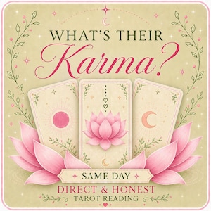 May include: A square graphic featuring the text WHAT'S THEIR Karma? above three tarot cards. The centre card displays a pink lotus flower, while the side cards show sun and moon symbols. Pink lotus petals frame the bottom, with vines and stars.