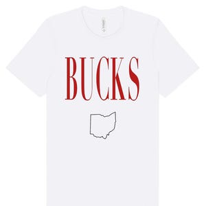 Bucks Tshirt [white, red text], Ohio State Shirt, Buckeyes Shirt, Ohio State Football, Ohio Shirt, Columbus Ohio, Ohio State Buckeyes