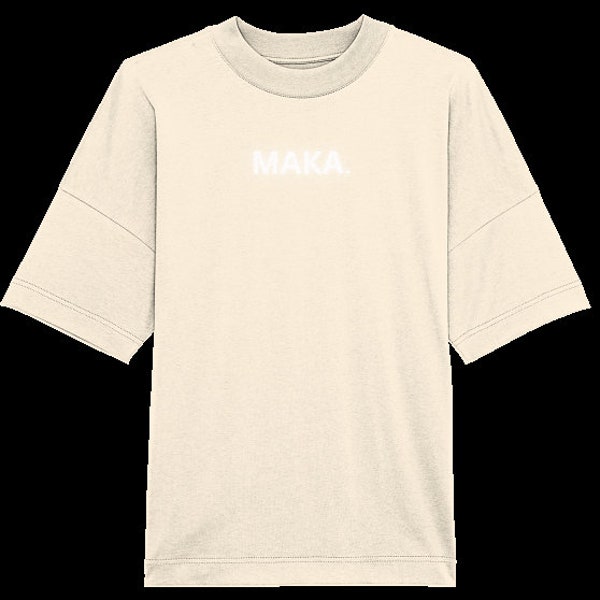 MAKA Organic Oversize T-Shirt