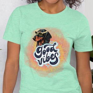 Good vibes only t-shirt, dog lover, gift, dachshund apparel, summer shirt