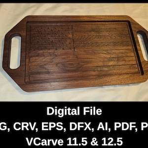 May include: A rectangular wooden serving board with carved American flag design. The board has integrated handles and a recessed border. The image also includes the text "Digital File" and file format options.