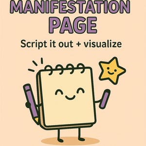 May include: A cartoon image of a notepad character holding a purple pencil and a yellow star. The text reads "MINI MANIFESTATION PAGE" and "Script it out + visualise" on a peach background.