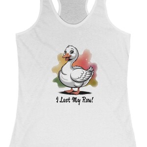 Funny Duck &quot;I Lost My Row&quot; Racerback Tank Top