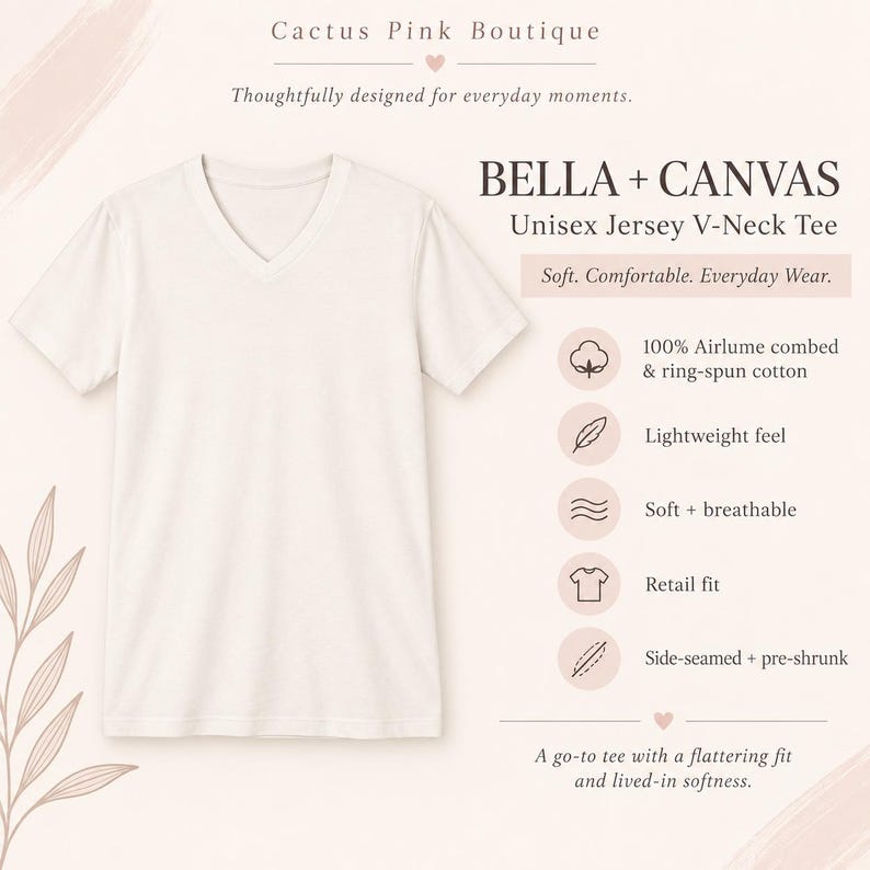 Puede incluir: Una camiseta de manga corta con cuello en V de color blanco roto. El texto en la imagen incluye Cactus Pink Boutique, BELLA + CANVAS Unisex Jersey V-Neck Tee, 100% Airlume combed & ring-spun cotton, Lightweight feel, Soft + breathable, Retail fit y Side-seamed + pre-shrunk.