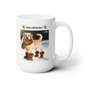 Lab Puppy Boots with the Fur -Big Ceramic Coffee Mug 15oz- Cute Puppy Fur boots and scarf gift mug