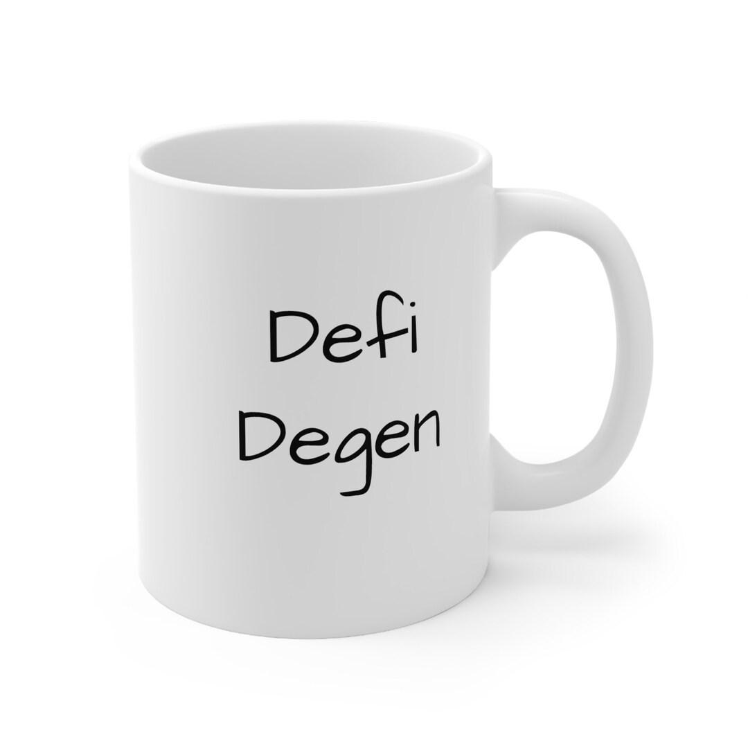 Crypto Mug Ceramic Mug 11oz Defi Degen - Etsy