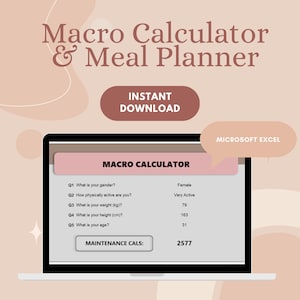 May include: A laptop screen displaying a macro calculator and meal planner in a Microsoft Excel spreadsheet. The calculator asks for gender, activity level, weight in kilograms, height in centimeters, and age. The maintenance calories are calculated to be 2577.