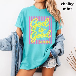 God Is Good All The Time religious shirt for women.
Cute Bible inspired tee for faith based apparel lovers.