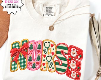 Christmas Nurse Shirt, Faux Embroidered Nurse Sweatshirt, Christmas Patchwork T-Shirt, Comfort Colors Holiday Nurse Tee, Nursing Gift