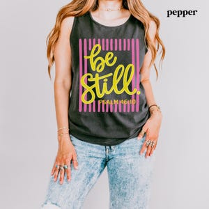 christian aesthetic shirt psalm 46 10 be still boxy tee
faith based boutique shirt be still scripture tank top option