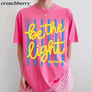 Be the Light Shirt, Christian Comfort Colors, Aesthetic Christian Shirt, Bible Verse Shirt, Trendy Christian Tees, Oversized Christian Tee image 18