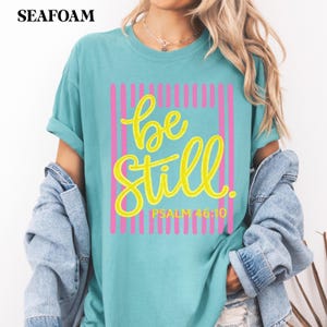 be still shirt women comfort colors faith based apparel