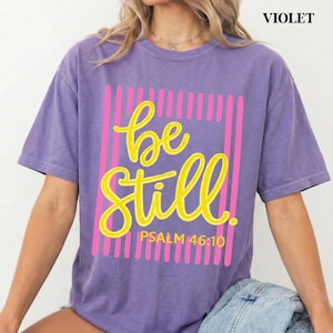 bible verse shirt be still psalm 46 10 boxy tee or tank top
