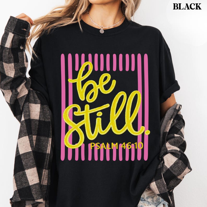 comfort colors christian shirt be still psalm 46 10 graphic tee