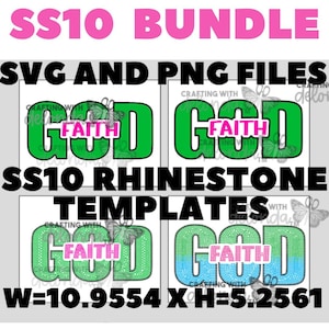 SS10 FAITH IN GOD - svg, png and SS10 Rhinestone template bundle