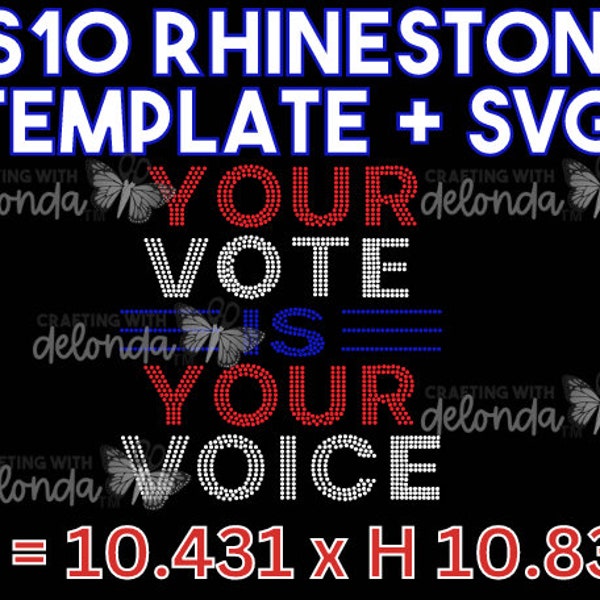 SS10 Your Vote is Your Voice Rhinestone Bundle! This bundle includes 3 digital files for immediate download.