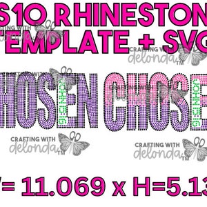 NEW! SS10 Rhinestone Template Bundle - CHOSEN - John 15:16. This is another word that God uses to describe us in scripture. W11.069 x H5.132