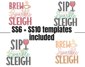 Sip Brew Sparkle Sleigh Rhinestone Template Bundle • SS6 + SS10 SVG
