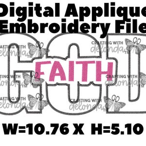 2 File Sizes!!!! Faith in God Applique - W=10.76 x H5.10 and W9.71 x H4.61