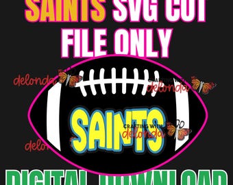 SAINTS SVG CUT File only (Digital Download)