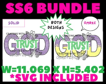 TRUST in God - SS6 Strass Template Bundle! Dieses Bundle enthält 4 Dateien: 1 SS6-Vorlage, 1 SS6-ombre-Vorlage, 1 PNG und 1 SVG.