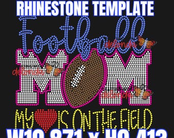 SS10 FOOTBALL MOM! - Hotfix Rhinestone Template - Digital File Only