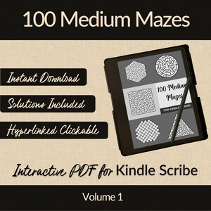 May include: A black and white image of a Kindle Scribe with a stylus on the screen. The screen displays a sample page from a book of 100 medium mazes. The book is for Kindle Scribe and includes solutions. The text on the screen reads "100 Medium Mazes for Kindle Scribe".