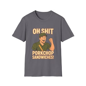 Camiseta divertida de cómic retro: "Oh Shit Porkchop Sandwiches". Camiseta unisex estilo caricatura vintage, inspirada en los años 80.