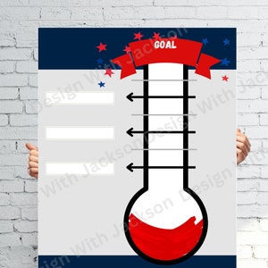 May include: A printable goal thermometer poster with a red, white and blue colour scheme. The poster features a thermometer with red liquid inside and a banner at the top that says "GOAL".