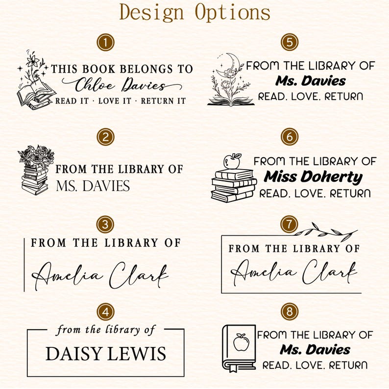 May include: A collection of eight black ink stamp design options labeled Design Options. Each design features text such as This Book Belongs To, From The Library Of, and names like Chloe Davies, Ms. Davies, Miss Doherty, Amelia Clark, and Daisy Lewis.