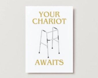 Puede incluir: Una impresión rectangular blanca con las palabras "YOUR CHARIOT AWAITS" en letras doradas. Un dibujo lineal de un andador plateado está centrado en la impresión.