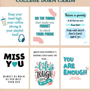 May include: Six rectangular white cards titled COLLEGE DORM CARDS featuring various motivational and humorous quotes in colorful typography. Designs include illustrations of a coffee cup, headphones, and abstract lines, with phrases like MISS YOU, YOU ARE ENOUGH, and life is TOUGH.