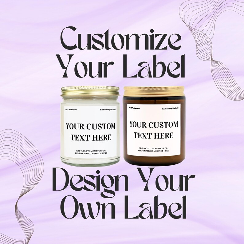 May include: Two glass jars with gold lids, one clear and one brown, each with a white label that says "YOUR CUSTOM TEXT HERE." The image also includes the text "Customize Your Label" and "Design Your Own Label."