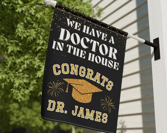 Personalized Doctor Graduation Yard Sign, We Have a Doctor in the House Garden Flag, Graduation Announcement Banner, Class of 2026