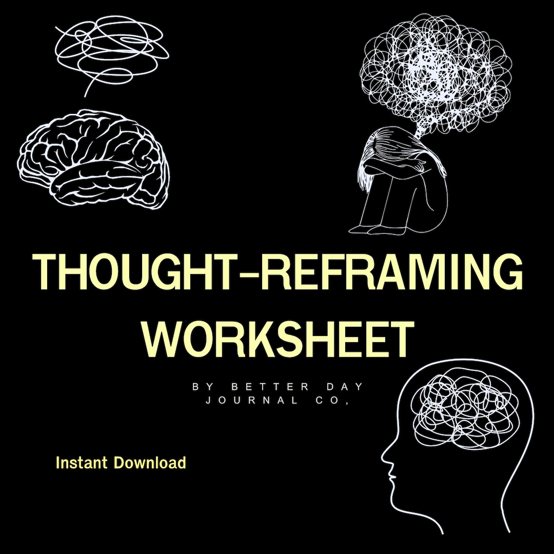 CBT Thought Reframing Worksheet – Printable Cognitive Behavioral ...