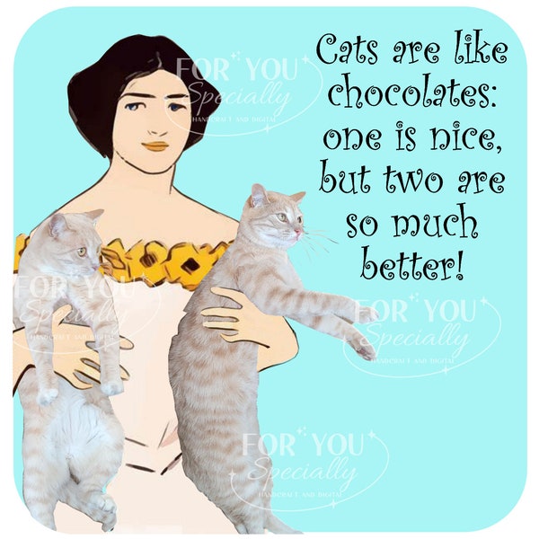 Woman holding two cats sticker/ 1898 Edward Penfield cat painting modification/ funny pet owner phrase/ big orange cat and chocolate lovers