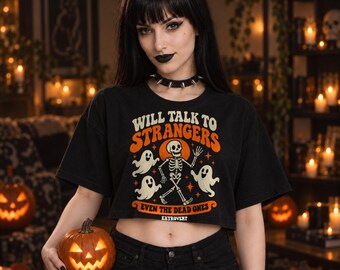 Will Talk to Strangers Crop Top, Funny Halloween Extrovert Cropped Tee, Spooky Season Boxy Crop T-Shirt for Women