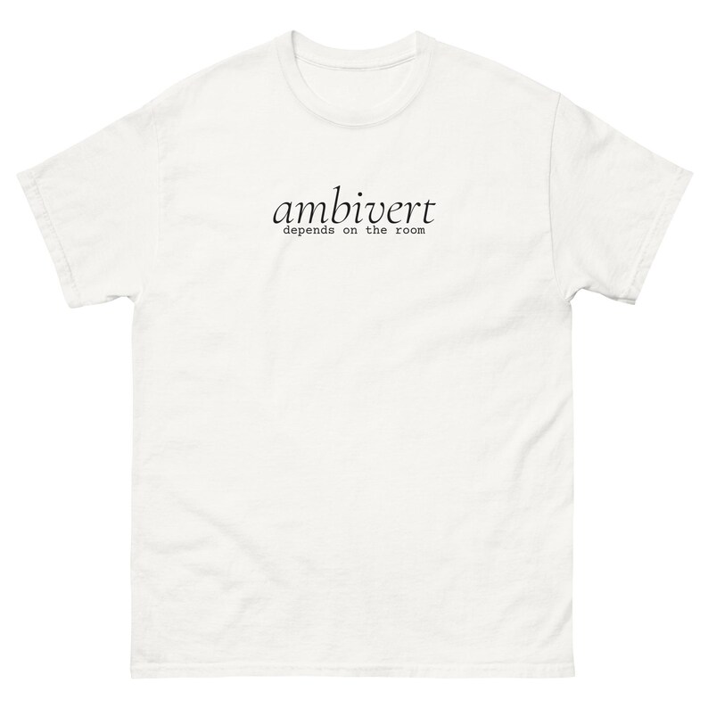 Ambivert Shirt, Depends on the Room Tee, Introvert Extrovert Personality T-Shirt, Minimalist Text Shirt, Unisex Cotton Gift