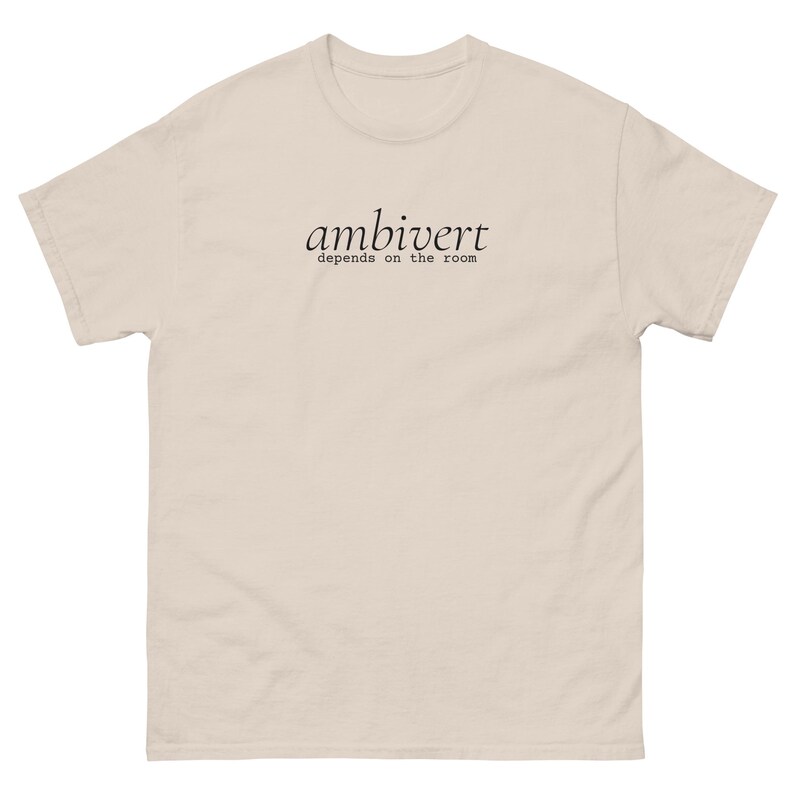 Ambivert Shirt, Depends on the Room Tee, Introvert Extrovert Personality T-Shirt, Minimalist Text Shirt, Unisex Cotton Gift