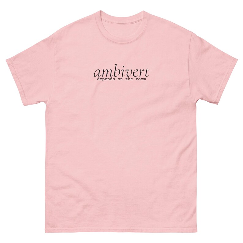Ambivert Shirt, Depends on the Room Tee, Introvert Extrovert Personality T-Shirt, Minimalist Text Shirt, Unisex Cotton Gift