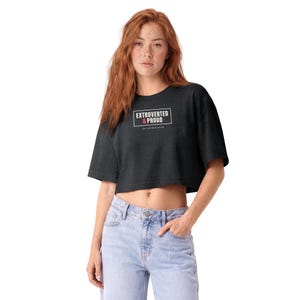 Extroverted and Proud Crop Top, Yes I Will Talk to You First Cropped Tee, Extrovert Shirt for Women, Garment Dyed Gift
